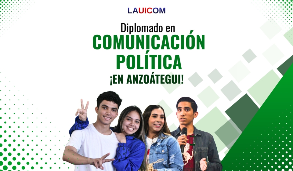 Diplomado en comunicación política LAUICOM Anzoátegui
